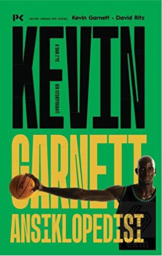 Kevin Garnett Ansiklopedisi: A'dan Z'ye Bir Otobiy