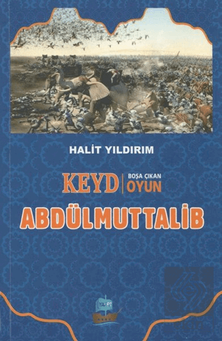 Keyd Boşa Çıkan Oyun Abdülmuttalib