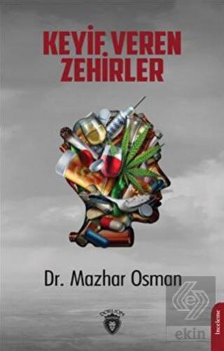 Keyif Veren Zehirler