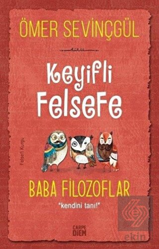 Keyifli Felsefe: Baba Filozoflar
