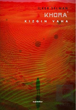 Khora - Kızgın Vaha