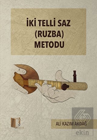 Ki Telli Saz (Ruzba) Metodu