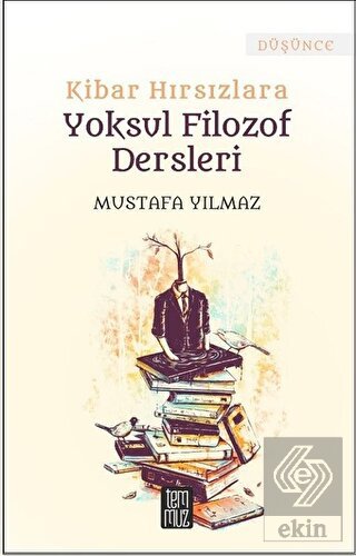 Kibar Hırsızlara Yoksul Filozof Dersleri