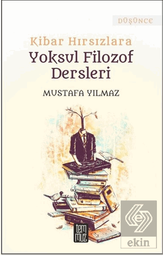 Kibar Hırsızlara Yoksul Filozof Dersleri
