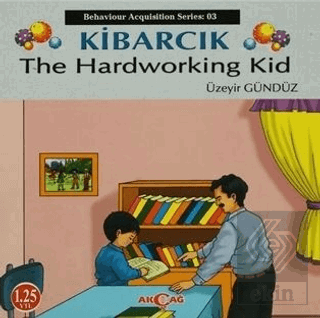 Kibarcık The Hardworking Kid