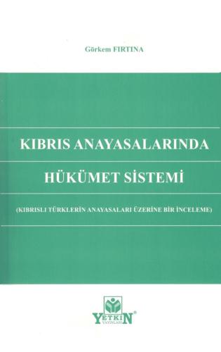 Kıbrıs Anayasalarında Hükümet Sistemi