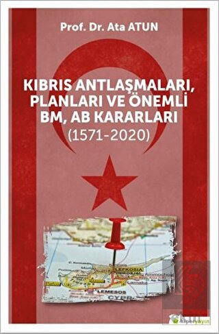 Kıbrıs Antlaşmaları, Planları ve Önemli BM, AB Kar