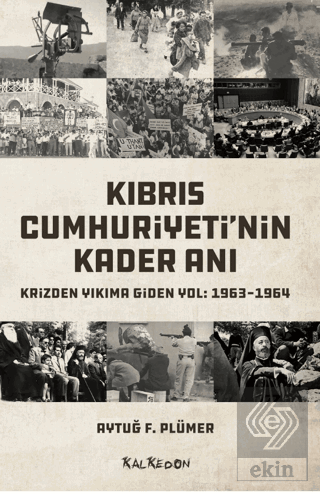 Kıbrıs Cumhuriyeti'nin Kader Anı - Krizden Yıkıma 