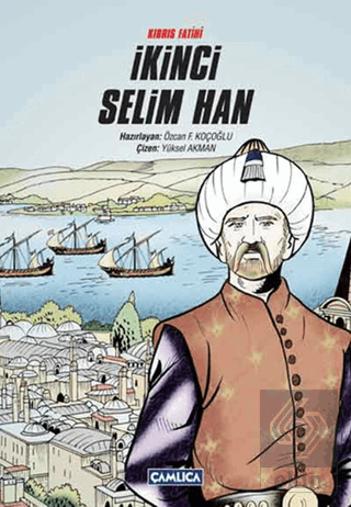 Kıbrıs Fatihi İkinci Selim Han