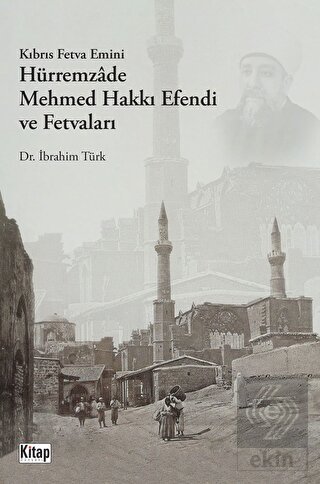 Kıbrıs Fetva Emini Hürremzade Mehmed Hakkı Efendi
