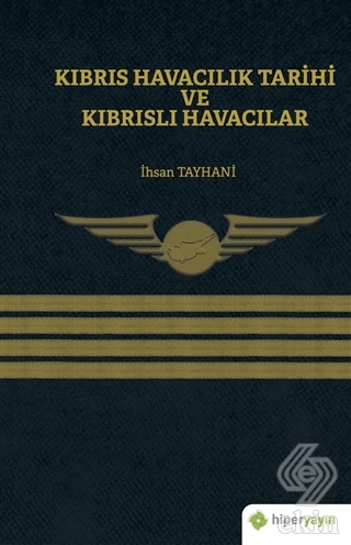 Kıbrıs Havacılık Tarihi ve Kıbrıslı Havacılar