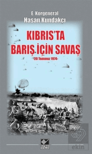 Kıbrıs\'ta Barış İçin Savaş (20 Temmuz 1974)