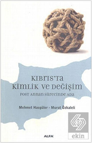 Kıbrıs\'ta Kimlik ve Değişim