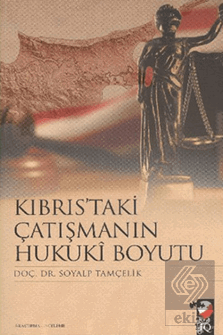 Kıbrıs'taki Çatışmanın Hukuki Boyutu