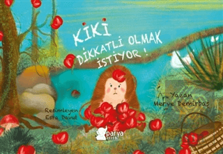 Kiki Dikkatli Olmak İstiyor!