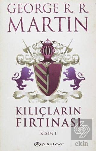 Kılıçların Fırtınası Kısım 1