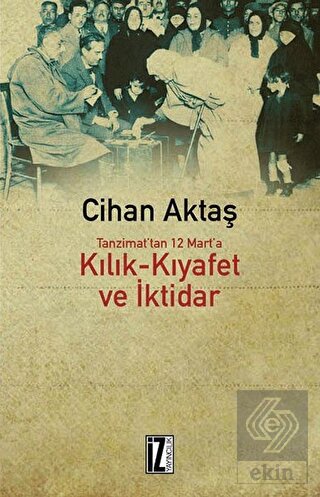 Kılık Kıyafet ve İktidar