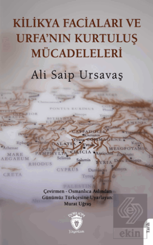 Kilikya Faciaları ve Urfa'nın Kurtuluş Mücadeleleri