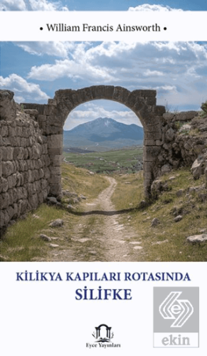 Kilikya Kapıları Rotasında Silifke