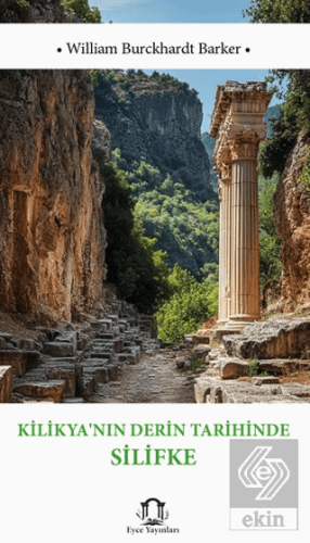 Kilikya'nın Derin Tarihinde Silifke