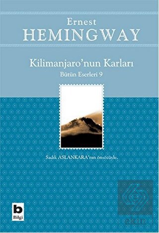 Kilimanjaro\'nun Karları Bütün Eserleri: 9