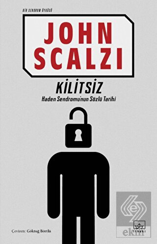 Kilitsiz (Bir Sendrom Öyküsü)