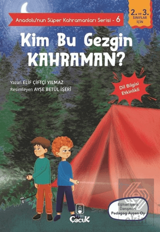 Kim Bu Gezgin Kahraman? - Anadolu'nun Süper Kahram