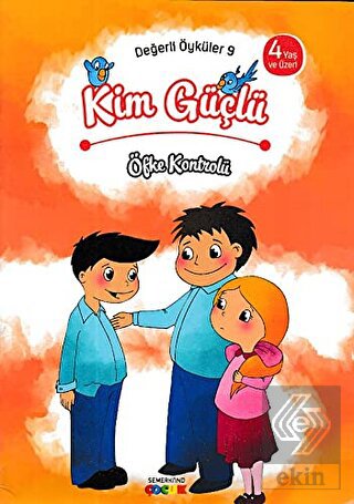 Kim Güçlü?  - Öfke Kontrolü