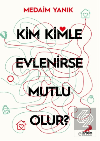 Kim, Kimle Evlenirse Mutlu Olur?