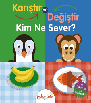 Kim Ne Sever? - Karıştır ve Değiştir