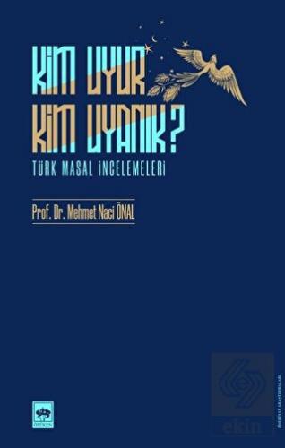 Kim Uyur Kim Uyanık?