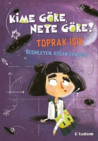 Kime Göre, Neye Göre?