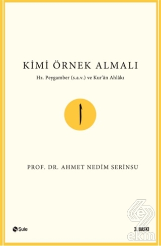 Kimi Örnek Almalı?