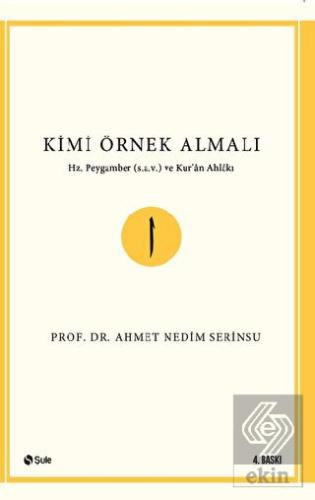 Kimi Örnek Almalı?