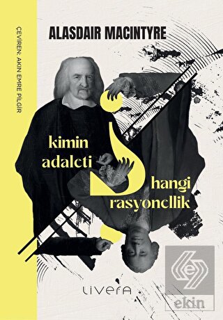 Kimin Adaleti? Hangi Rasyonellik?