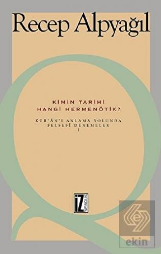 Kimin Tarihi, Hangi Hermenötik?