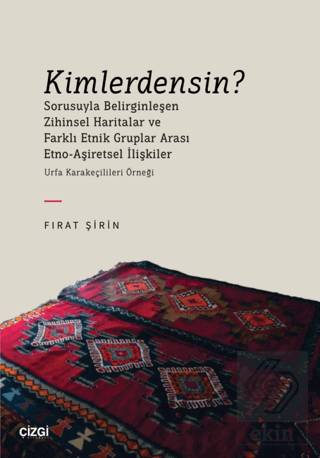 Kimlerdensin? Sorusuyla Belirginleşen Zihinsel Har