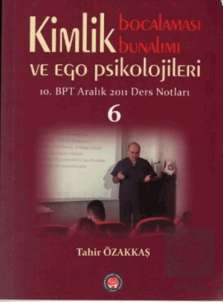 Kimlik Bocalaması Bunalımı ve Ego Psikolojileri 6
