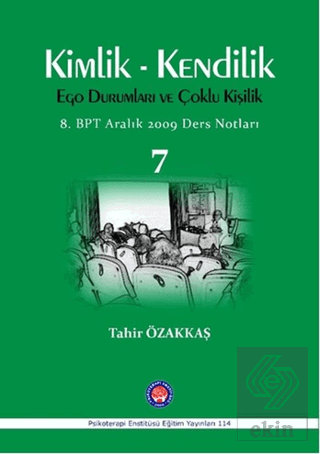 Kimlik / Kendilik Ego Durumları ve Çoklu Kişilik 7