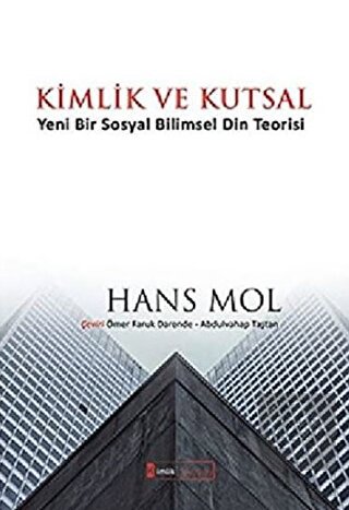 Kimlik ve Kutsal "Yeni Bir Sosyal Bilimsel Din Teo