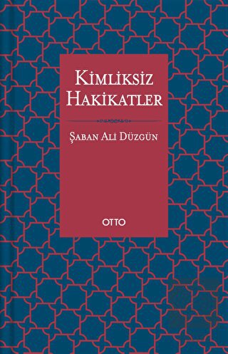Kimliksiz Hakikatler
