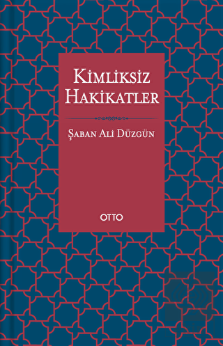 Kimliksiz Hakikatler