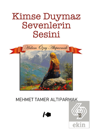 Kimse Duymaz Sevenlerin Sesini