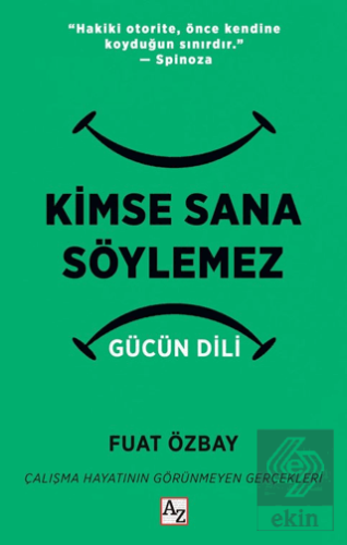 Kimse Sana Söylemez Gücün Dili