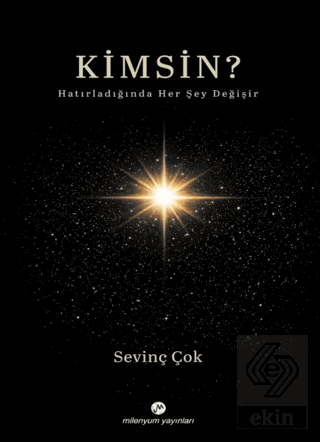 Kimsin?