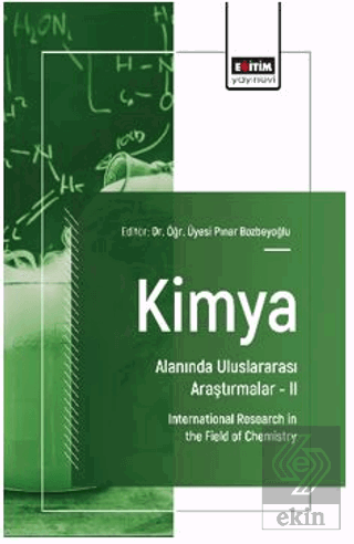 Kimya Alanında Uluslararası Araştırmalar- II