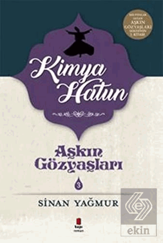 Kimya Hatun - Aşkın Gözyaşları 3