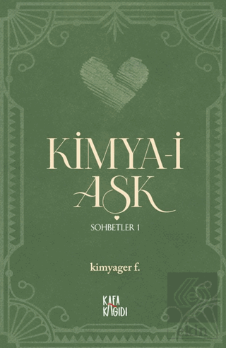 Kimya-i Aşk - Sohbetler 1