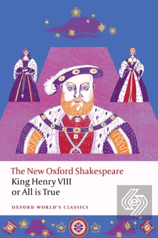 King Henry VIII; Or All is True