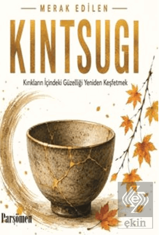 Kintsugi Kolektif Parşömen Yayınları Satın Al - ekinkitap.com